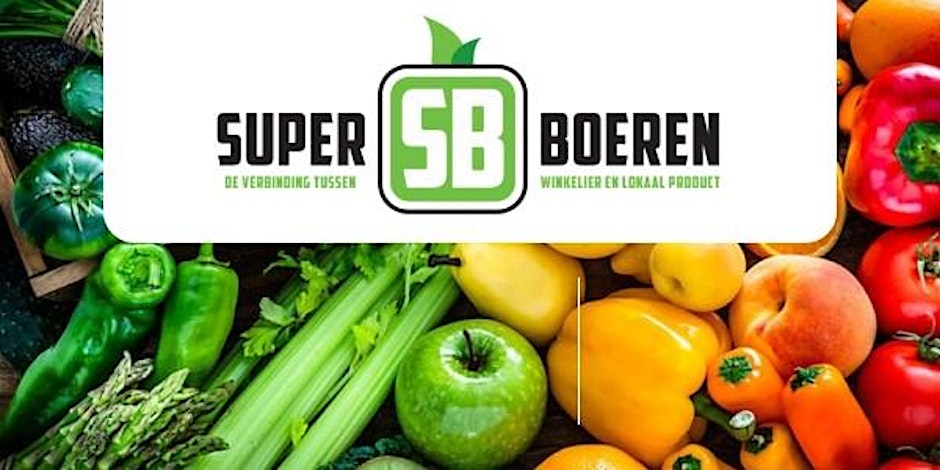 Supermarkten, cateraars, boeren en tuinders komen samen tijdens het Super-Boeren-Event