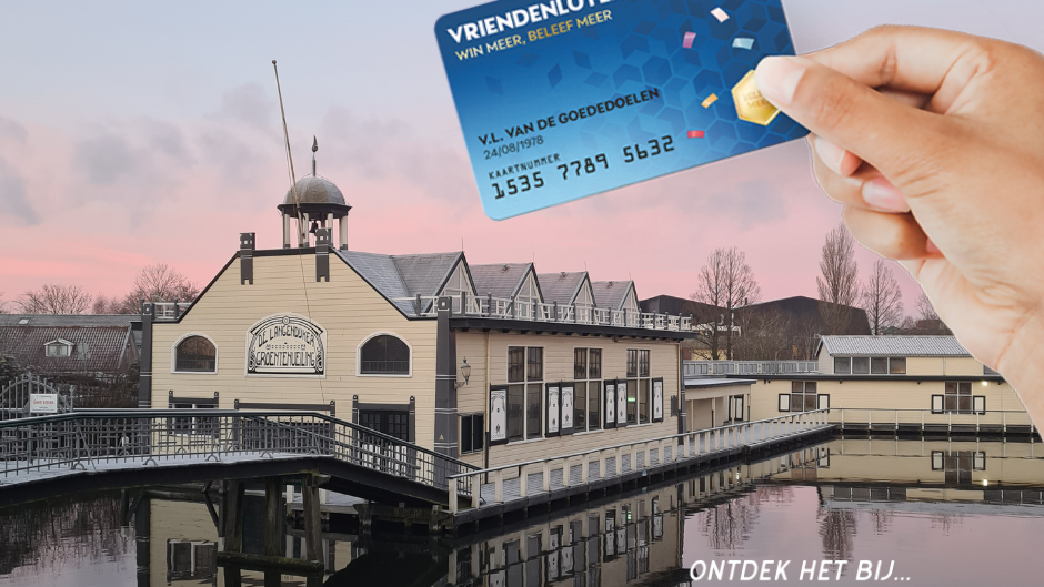 De VIP-KAART van de VriendenLoterij biedt gratis toegang tot Museum BroekerVeiling!