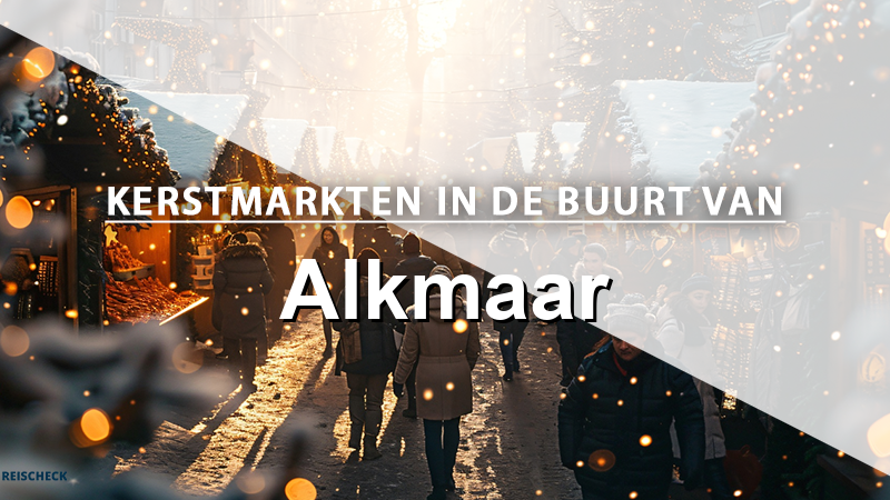 Kerstmarkten rondom Alkmaar: een handig overzicht